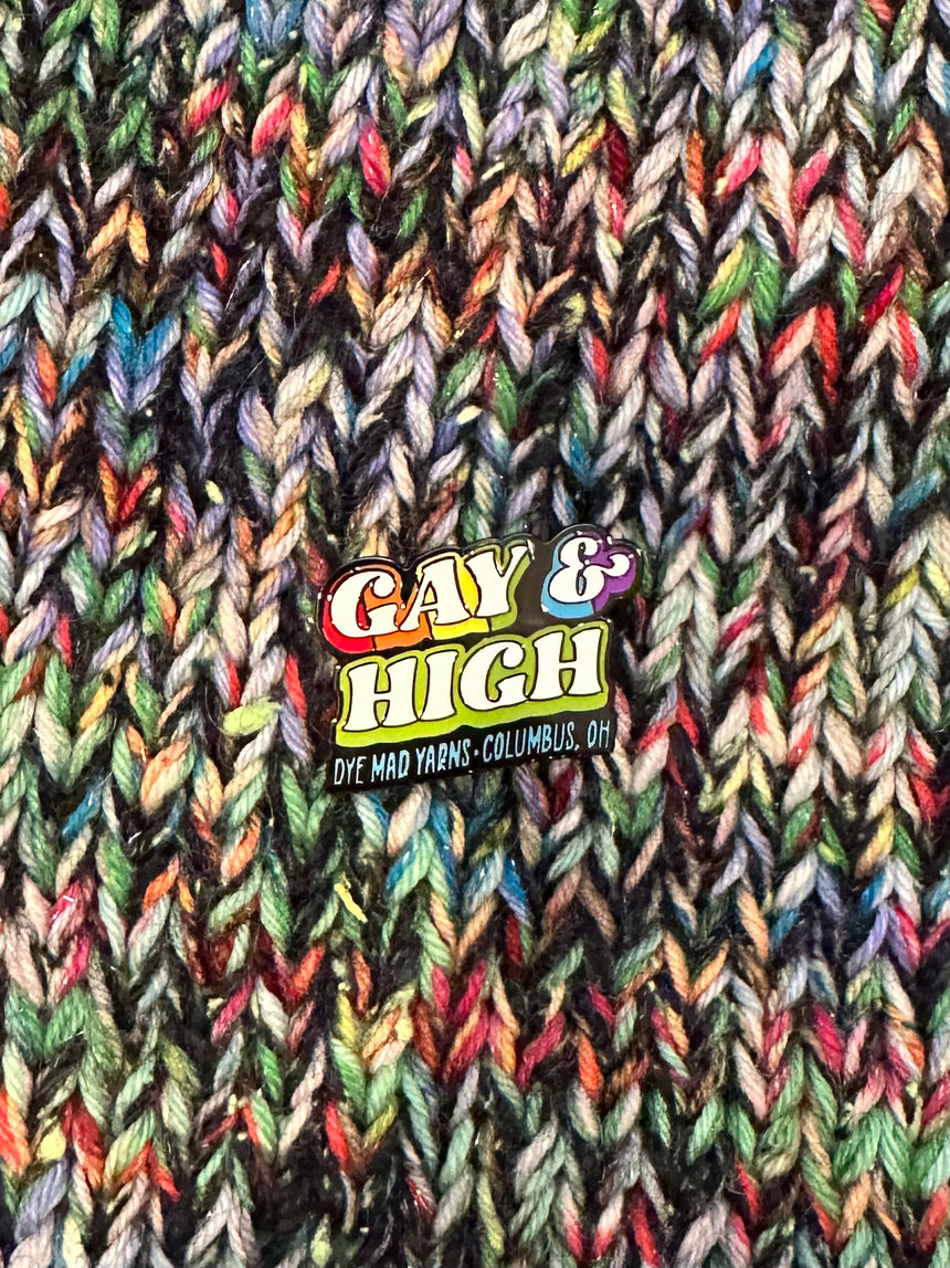 Gay & High pin