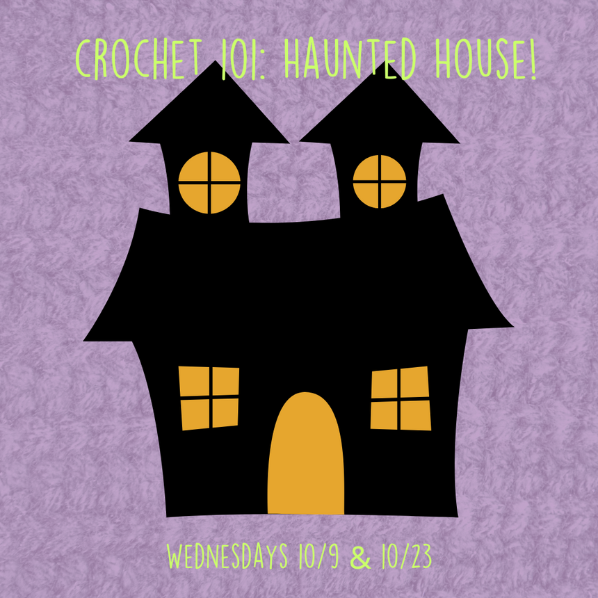 Crochet 101: Haunted House!